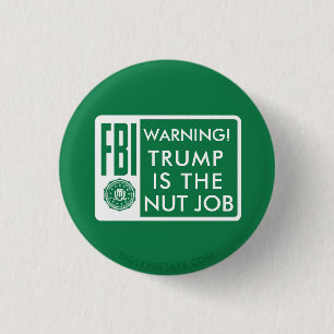 TRUMPF IST DER NUSS-JOB BUTTON