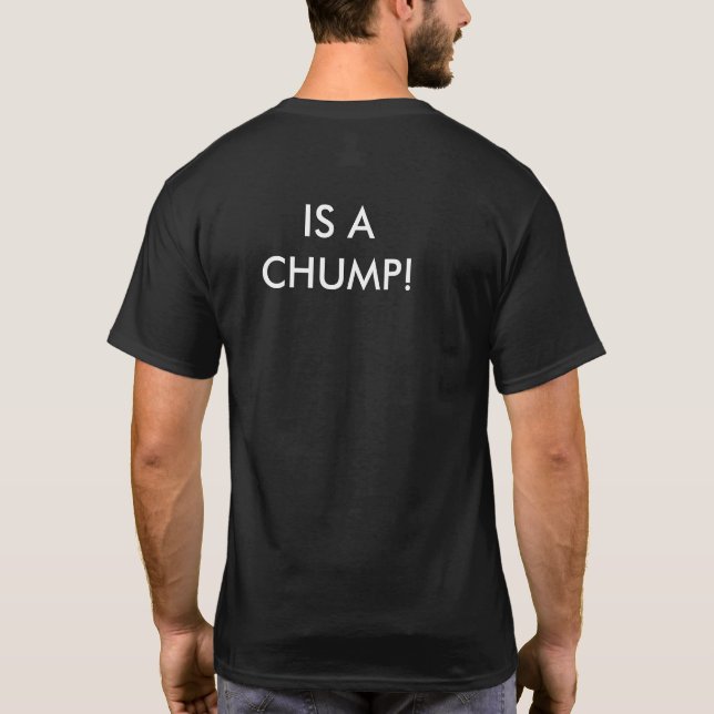 TRUMPF IST EIN HOLZKLOTZ!  T - Shirt (Rückseite)
