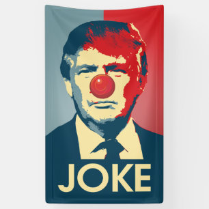 Trumpf ist ein Witz - Anti-Trumpf Propaganda Banner