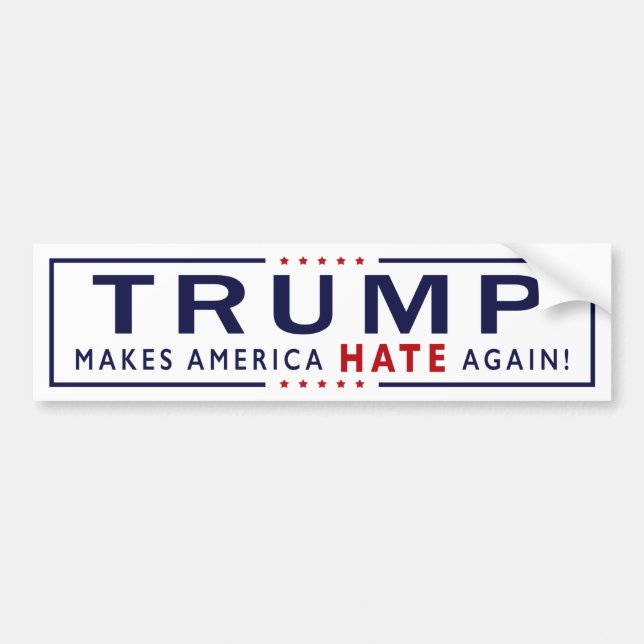 Trumpf lässt Amerika wieder hassen! Autoaufkleber (Vorne)