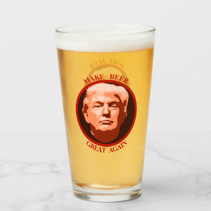 Trumpf machen Bier groß wieder Glas