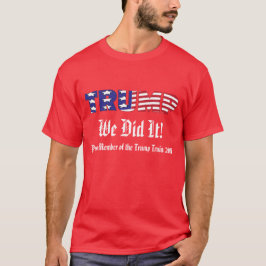 Trumpf taten wir ihn dunkel T-Shirt
