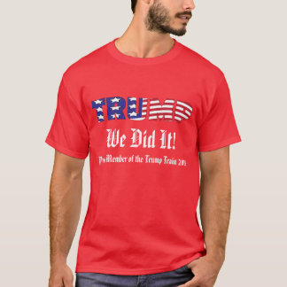 Trumpf taten wir ihn dunkel T-Shirt