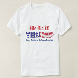 Trumpf taten wir ihn T-Shirt