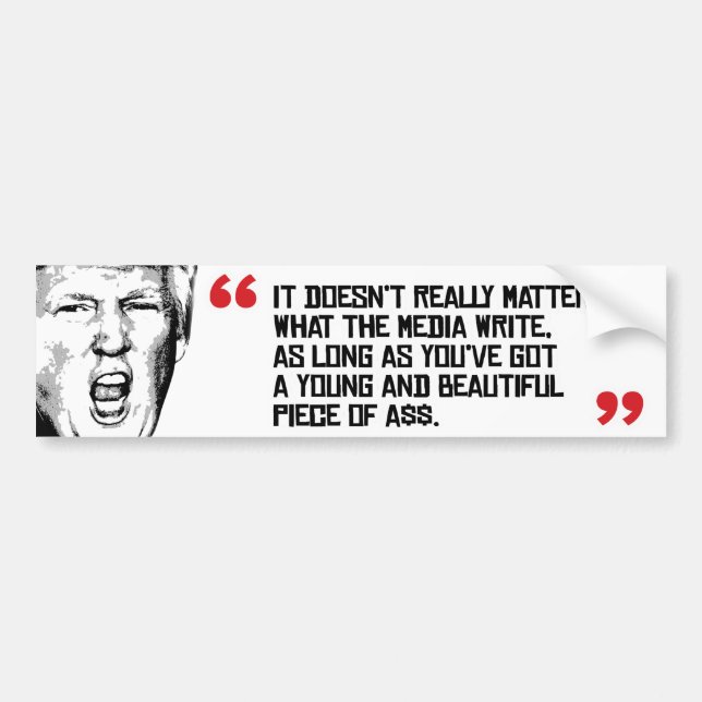 Trumpf-Zitat - es ist nicht von Bedeutung, was das Autoaufkleber (Vorne)