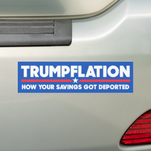 Trumpflation Ihre Ersparnisse Got Deportierte Anti Autoaufkleber