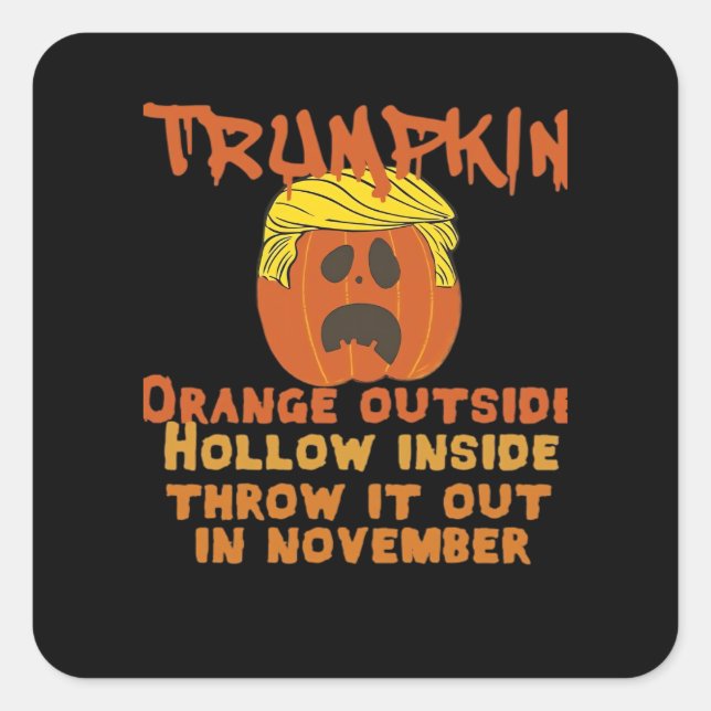 Trumpkin Inside Throw Out November Classic Quadratischer Aufkleber (Vorderseite)