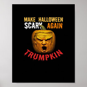 Trumpkin macht Halloween wieder Beängstigend - Fun Poster