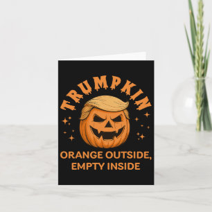Trumpkin Orange Outside Empty Inside Funny Hallowe Karte