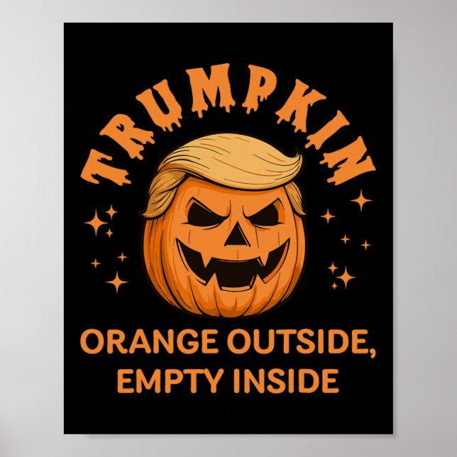 Trumpkin Orange Outside Empty Inside Funny Hallowe Poster (Vorne)