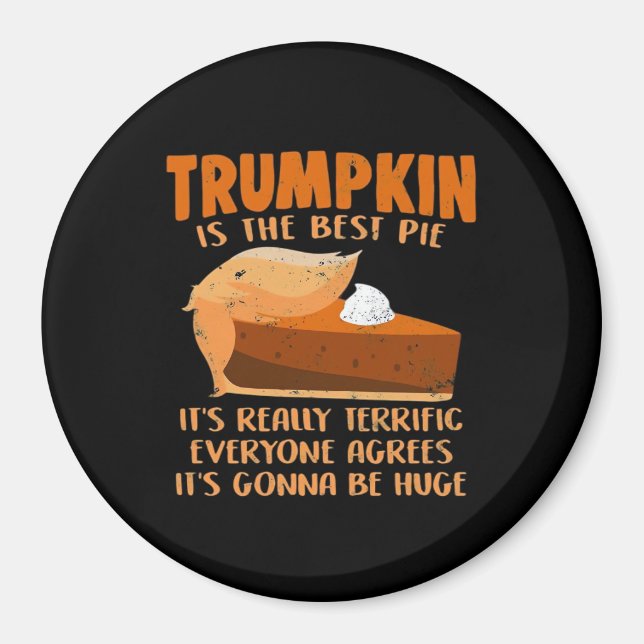 Trumpkin Pie Funny Design - Erntedank Party Hol Magnet (Vorne)