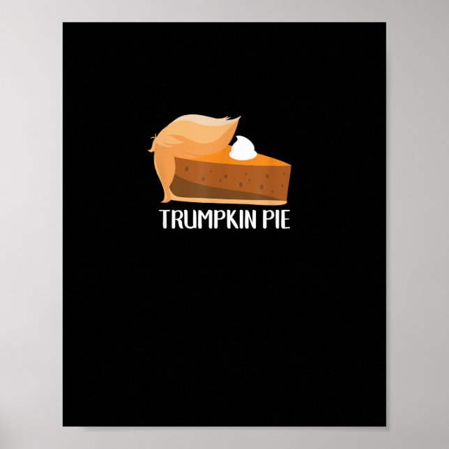 Trumpkin Pie Pumpkin Funny Erntedank Poster (Vorne)