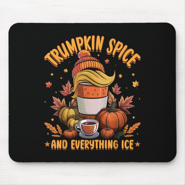 Trumpkin Sce And Everything Ice Liberal Fall Hallo Mousepad (Vorne)