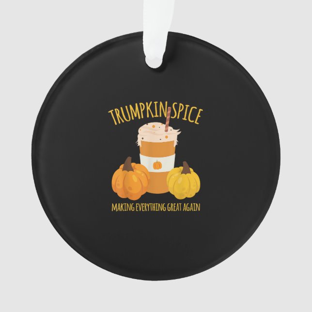 Trumpkin Spice Thankgiving Making Everything Grea (devant)