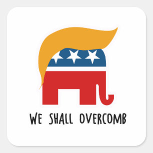 Trumplican - wir sollen Overcomb Quadratischer Aufkleber