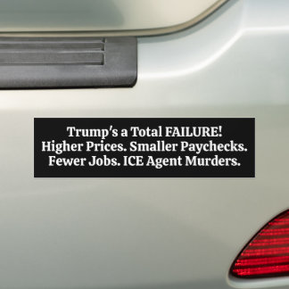 Trump's a Total FAILURE!  Autoaufkleber