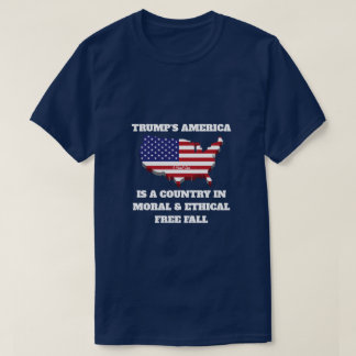 Trumps Amerika (Moralischer Freier Fall) - Ein Mis T-Shirt