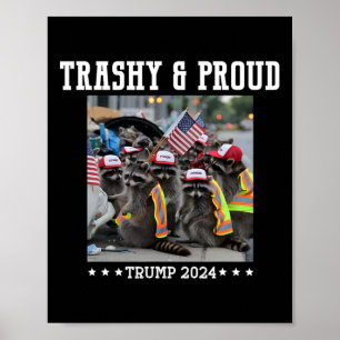 Trumps Anhänger Garbyge Waschbär Trashig Und Stolz Poster