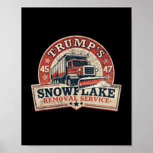 Trumps Schneebeseitigungsdienst Trump 45 47 Präsid Poster