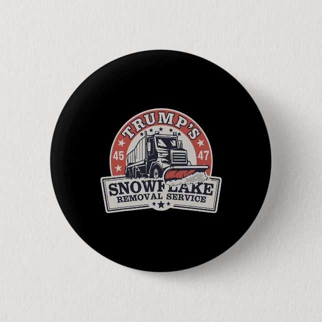 Trumps Snowflake-Entfernungsdienst ist ein Witz fü Button (Vorderseite)