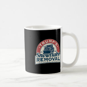 Trumps Snowflake Removal Service Funny Trump 2024 Kaffeetasse