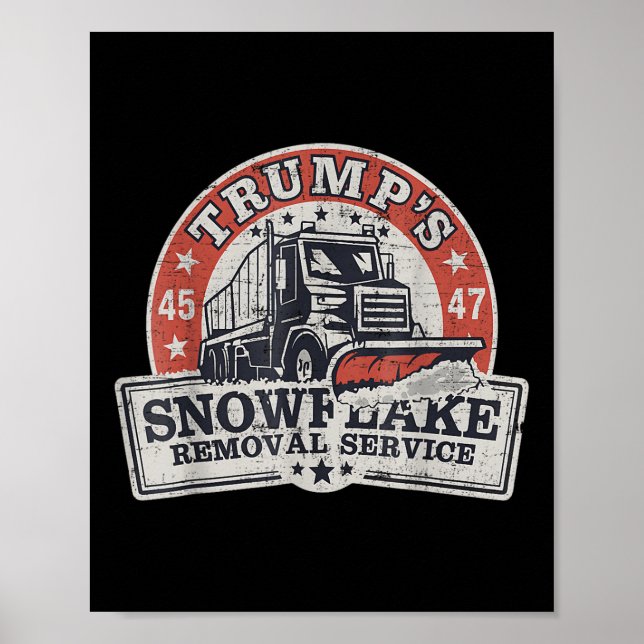 Trumps Snowflake Removal Service Funny Trump Poster (Vorne)