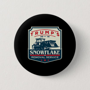 Trumps Snowflake Rmoval Service Funny Donald Trum Button