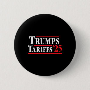 Trumps Zollunion - Trump-Handelskrieg Button