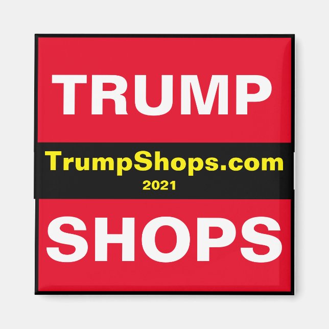 TrumpShops.com aimant 2021 (Devant)