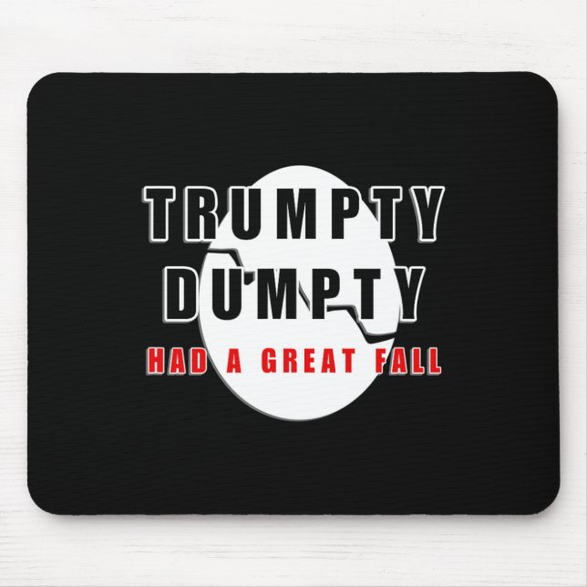 Trumpty Dumpty hatte einen großen Fall gebrochen E Mousepad (Vorne)