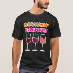 Trunkin Grownups Wein trinken Funny Bachelorette T-Shirt<br><div class="desc">Trinken Grownups Wein Trinken Sonnenlicher Junggeselinnen-Abschied Spaß</div>
