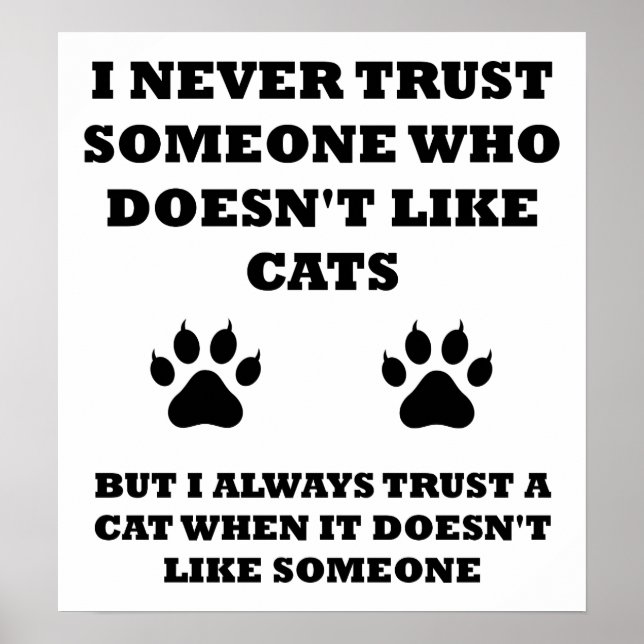 Trust for Cats Funny Poster (Devant)