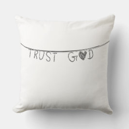 Trust God Kissen