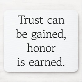 Trust & Honor Mouse Pad Mousepad