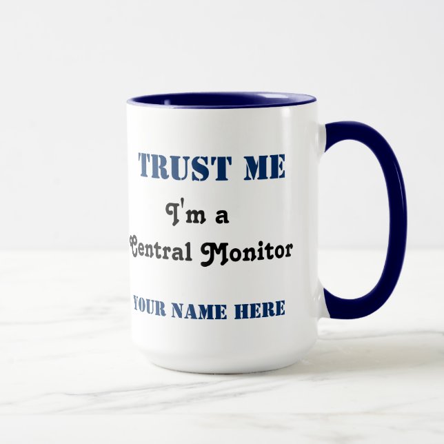 Trust Me - Central Monitor Tasse (Rechts)