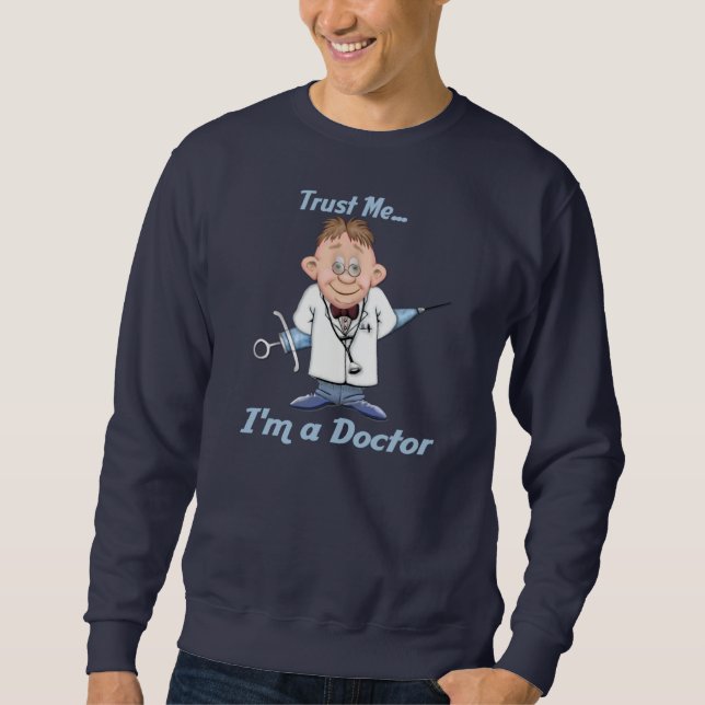 Trust Me Doc Sweatshirt (Vorderseite)