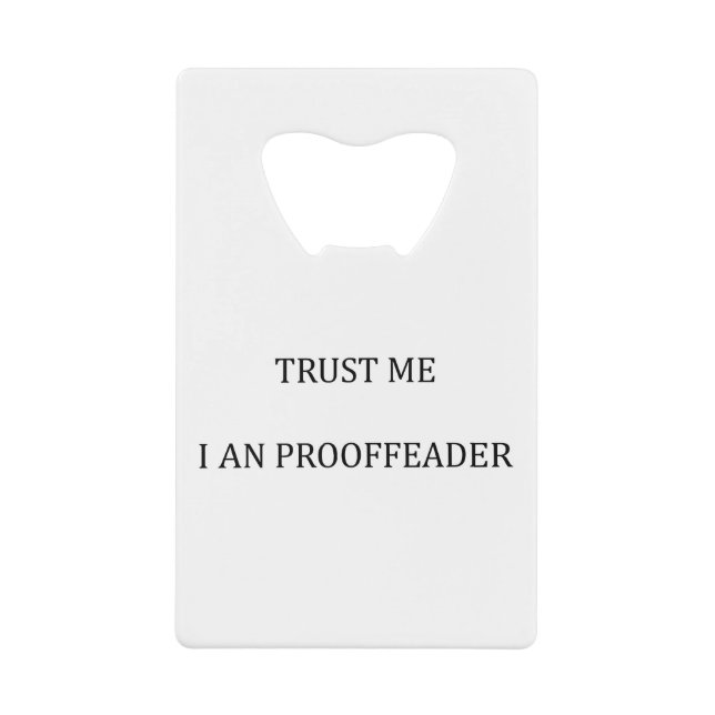 Trust me I am a Proofreader Geldbeutel Flaschenöffner (Vorderseite)