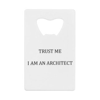 Trust me I am an Architect Geldbeutel Flaschenöffner