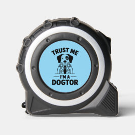Trust Me I’m a Dogtor Maßband