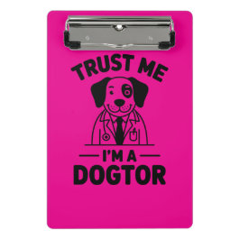 Trust Me I’m a Dogtor Mini Klemmbrett