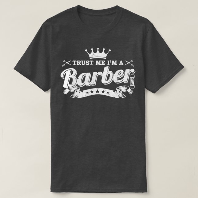 Trust Me Im a Barber 4 T-Shirt (Design vorne)