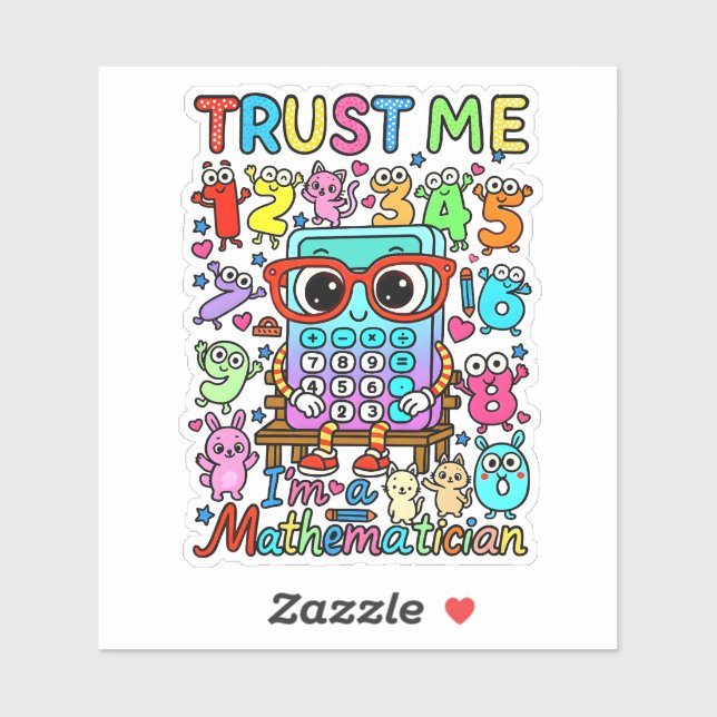 Trust Me Im a Mathematician Cute Math Sticker (Feuille)