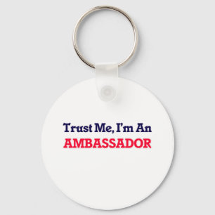 Trust me, I'm an Ambassador Schlüsselanhänger