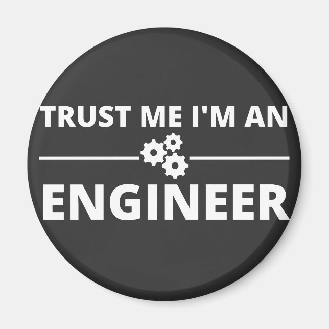 Trust me, I'm an Engineer Magnet (Vorne)
