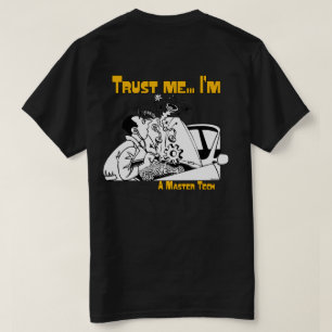 Trust Me Master Tech Auto Mechanism T-Shirt