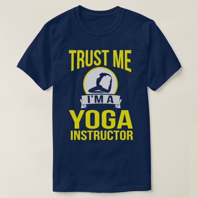 Trust Me Yoga Instructor Trainer Fitness W T-Shirt (Design vorne)