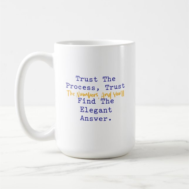 Trust Process Numbers Elegant Answer Math Kaffeetasse (Links)
