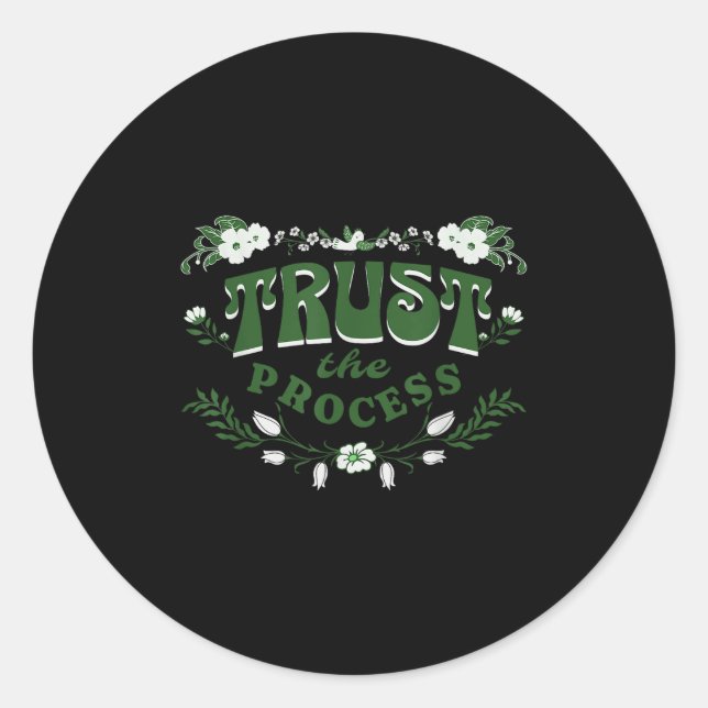 Trust The Process, Feminine Floral Sitive Motivati Runder Aufkleber (Vorderseite)