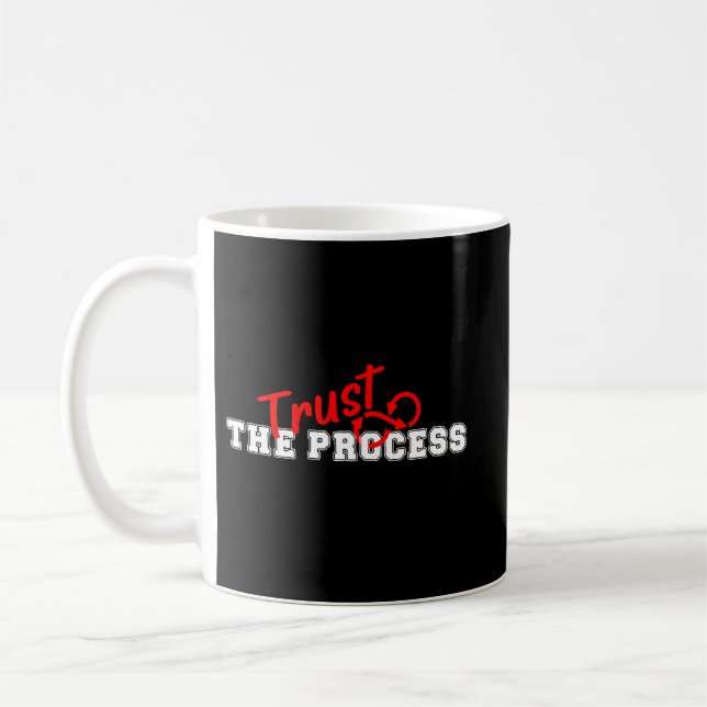 Trust The Process Inspirational Typography Design Kaffeetasse (Links)