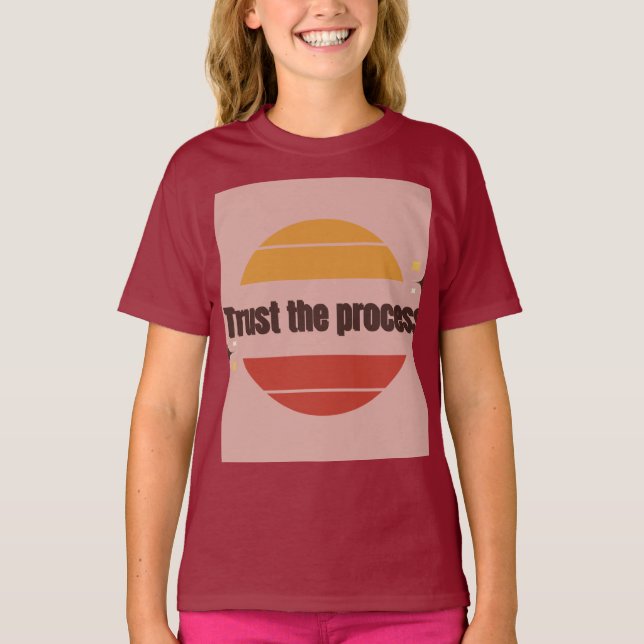 Trust the Process t shirt design  (Vorderseite)